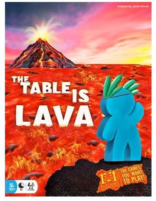 The Table is Lava